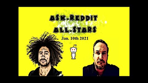 COOKIE & CREAM CLIP: Ask-Reddit All-Stars (Jan. 10th 2021)