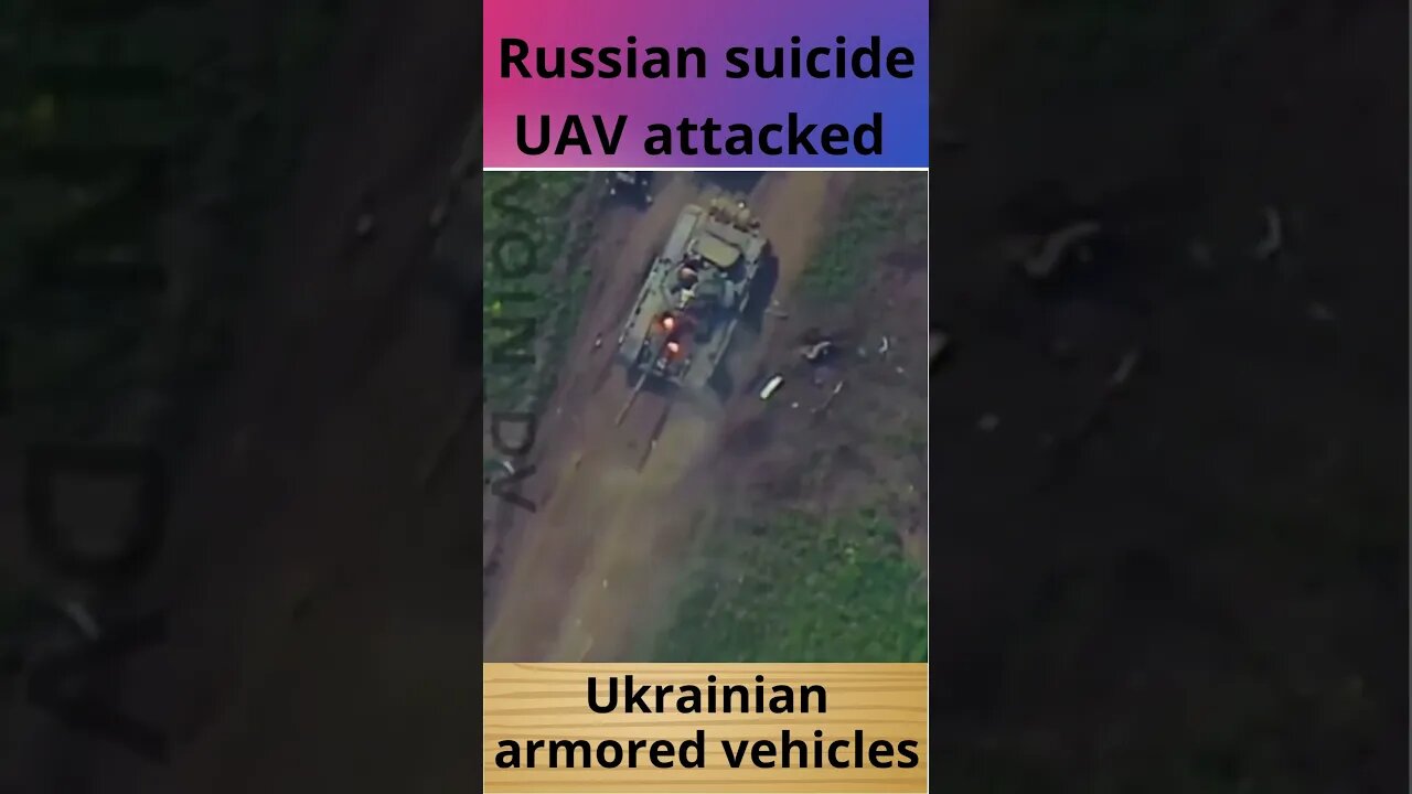 Russian suicide UAV attacked Ukrainian armored vehicles Part 4 #russia #ukraine