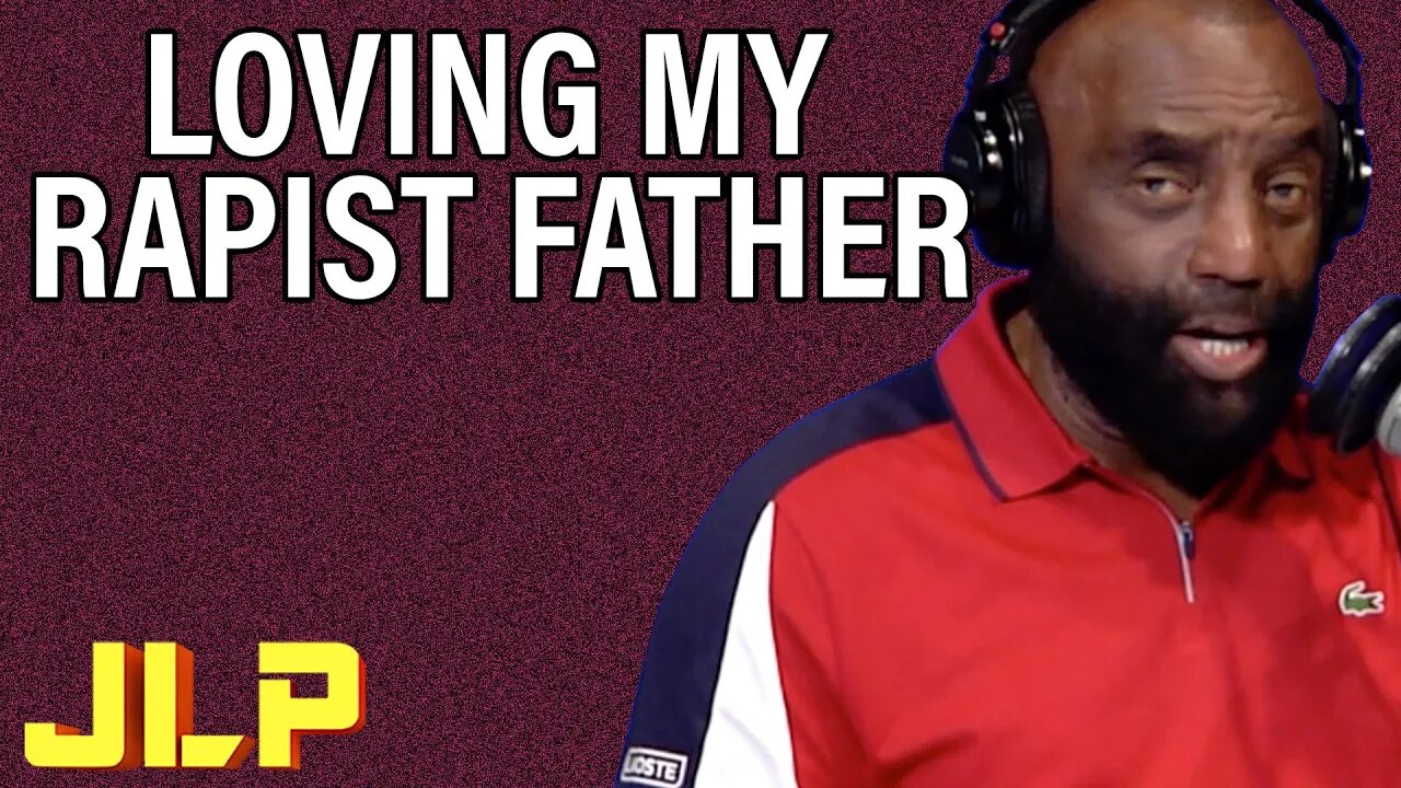 JLP | "My Rap*st Dad Treated Me Better Than My Mother" ; When She Hates the Father She Kills the Son