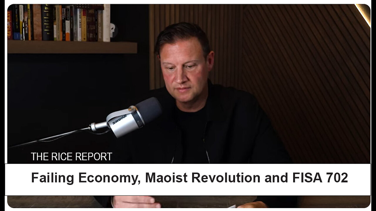 Failing Economy, Maoist Revolution and FISA 702