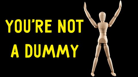 Dummies Miss Opportunities - Don’t Be a Dummy