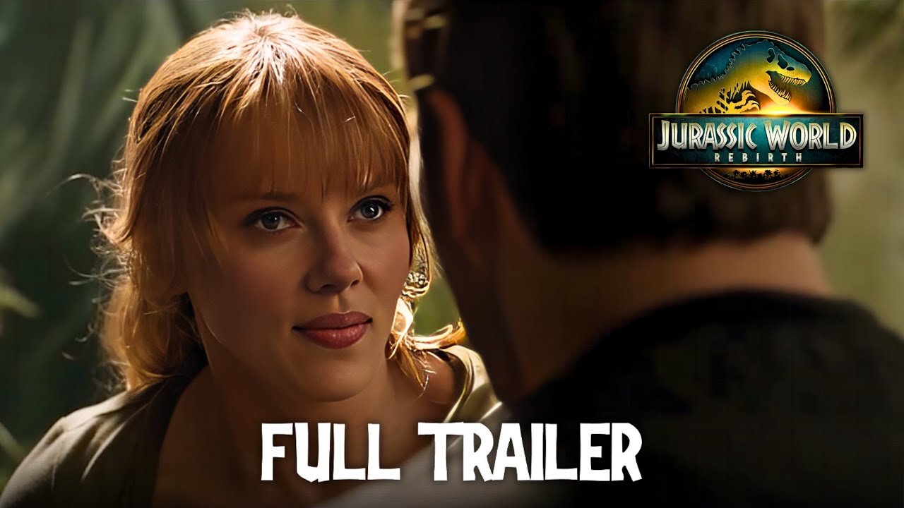 JURASSIC WORLD 4: REBIRTH – Full Trailer (2025) Scarlett Johansson, Chris Pratt | Universal Pictures