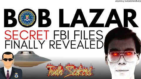 Bob Lazar : Secret FBI files finally revealed!