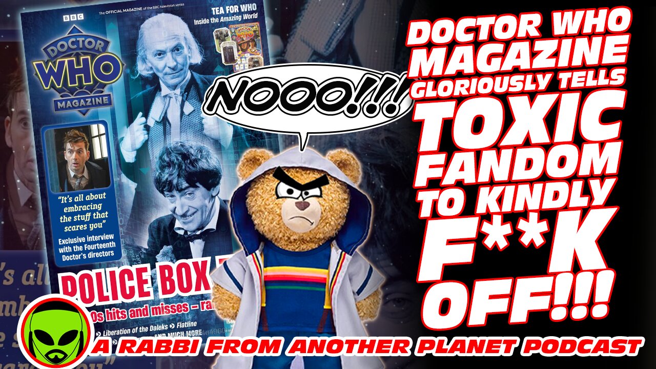 Doctor Who Magazine Gloriously Tells Toxic Fandom To Kindly F**k Off!!!