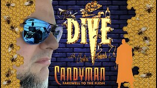 “The DIVE” with Charles Sherrod Jr. presents Candyman: Farewell To The Flesh