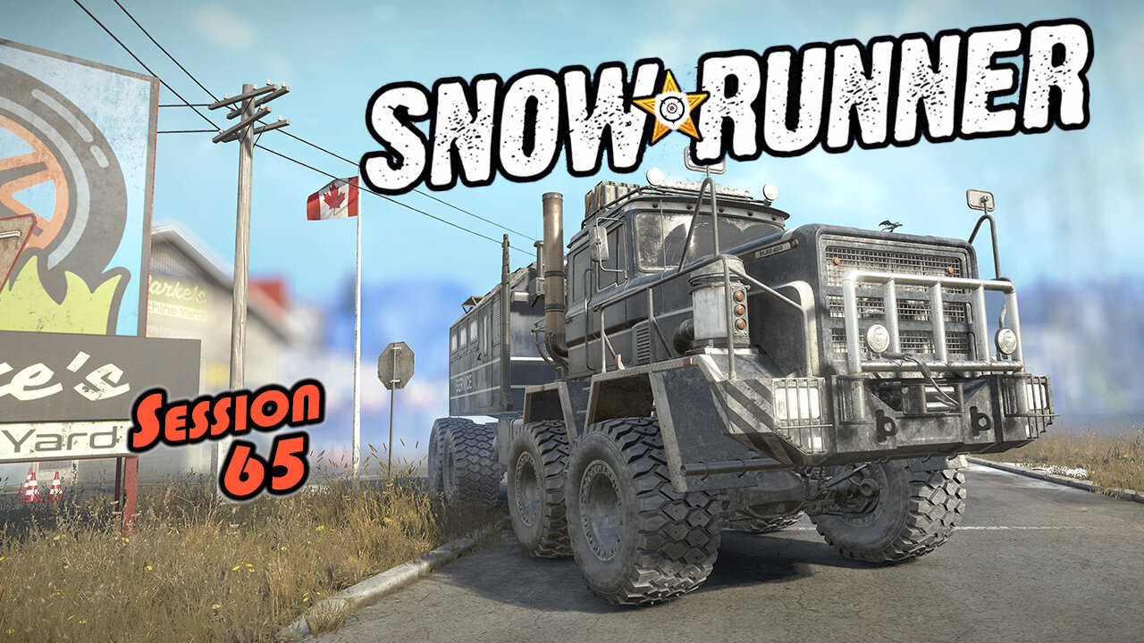 Finalizing Maple Syrup-ville [Pt.1] | SnowRunner (Session 65)