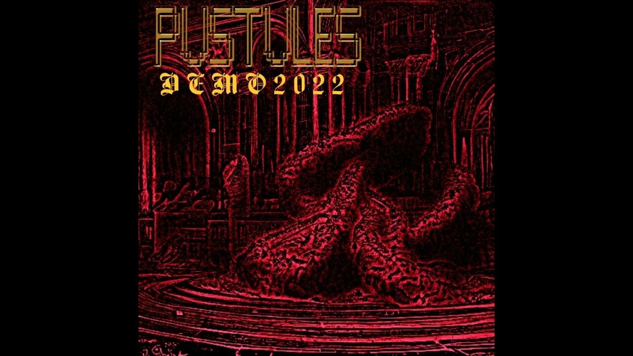 Pustules - Demo 2022 (Full Demo)