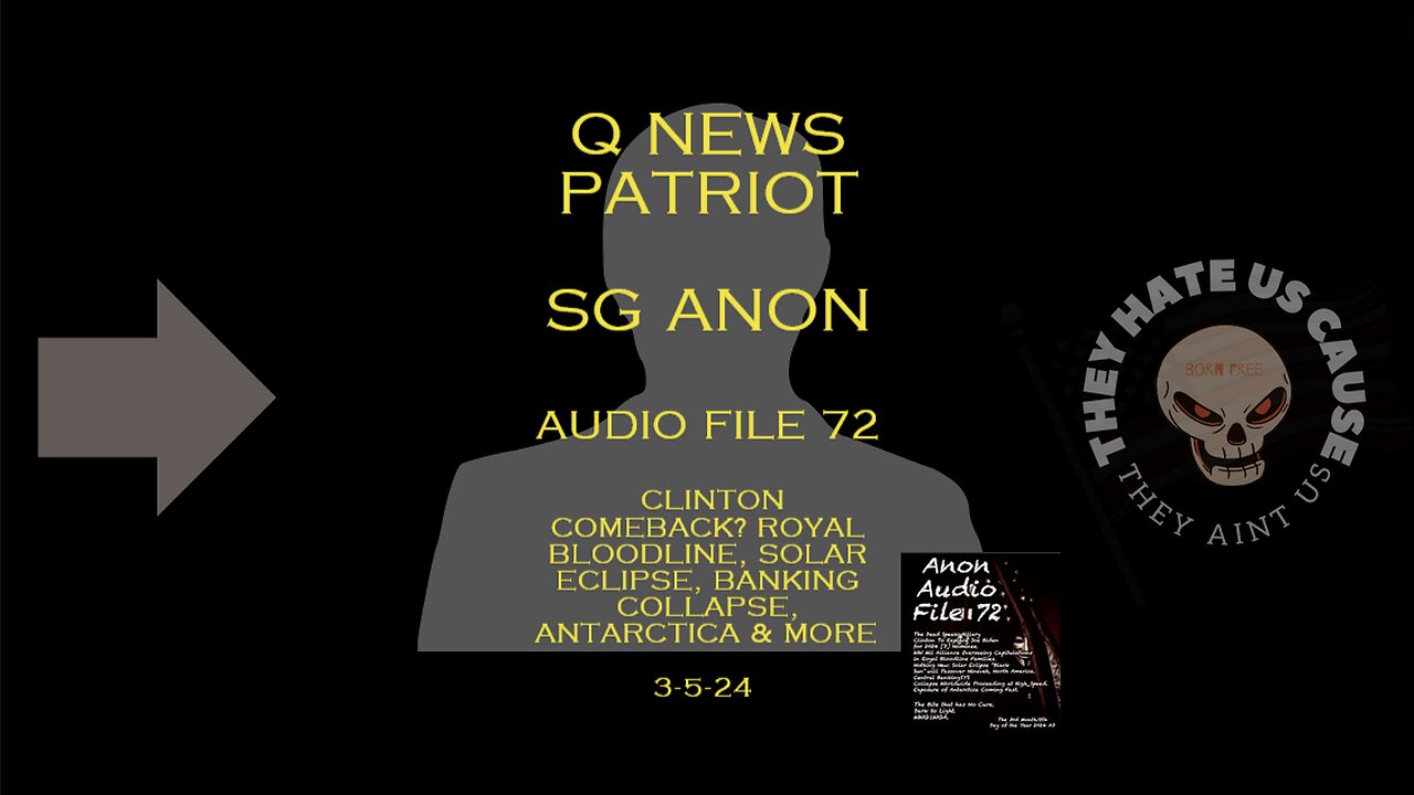 QNews Patriot SG ANON Audio File 72 Talks Clinton Comeback?