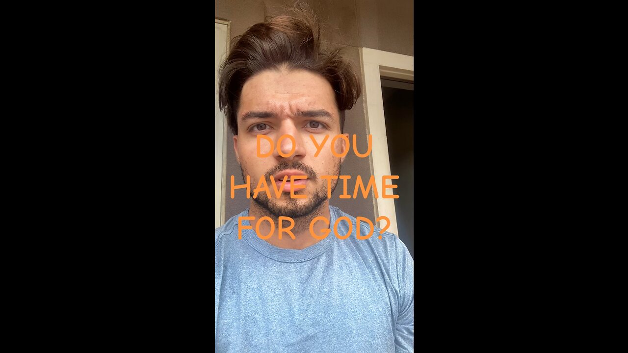 Do you have time for God?