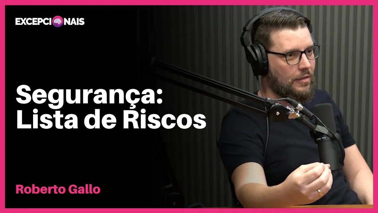 Faça isso na Segurança da sua Empresa | Roberto Gallo