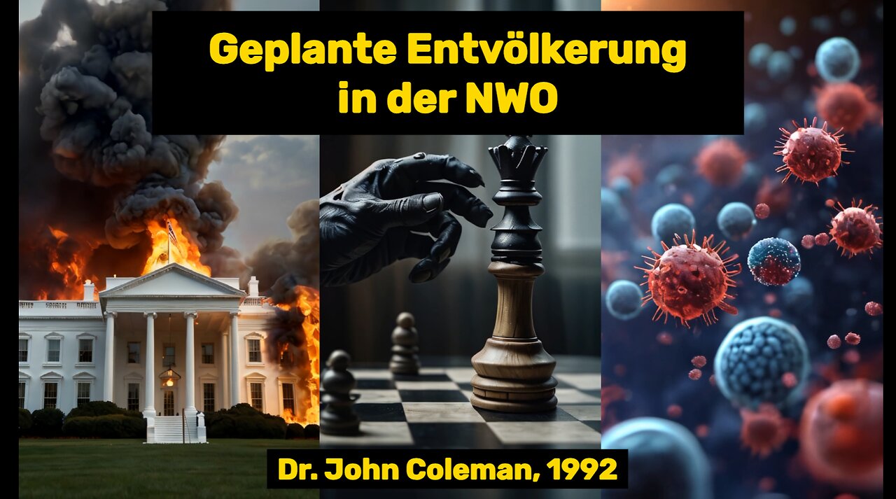 Dr John Coleman über geplante Entvölkerung auf dem Weg zur NWO