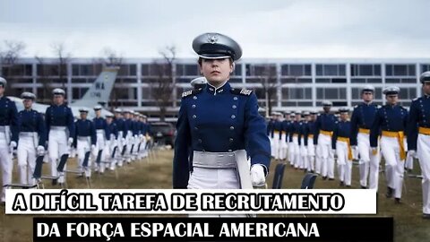 A Difícil Tarefa De Recrutamento Da Força Espacial Americana