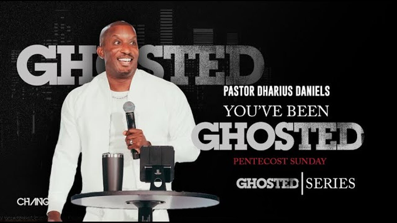 You've Been Ghosted --- Dr. Dharius Daniels