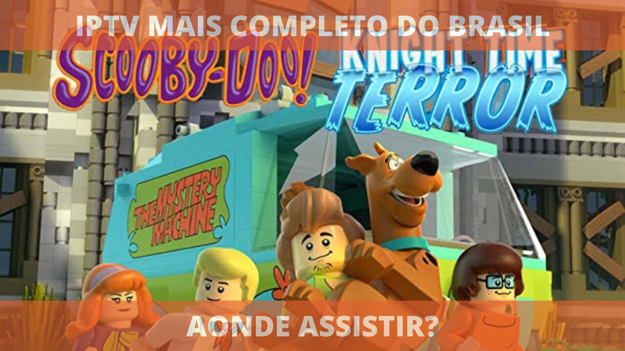 Aonde assistir o filme LEGO SCOOBY DOO TERROR COM O CAVALEIRO NEGRO