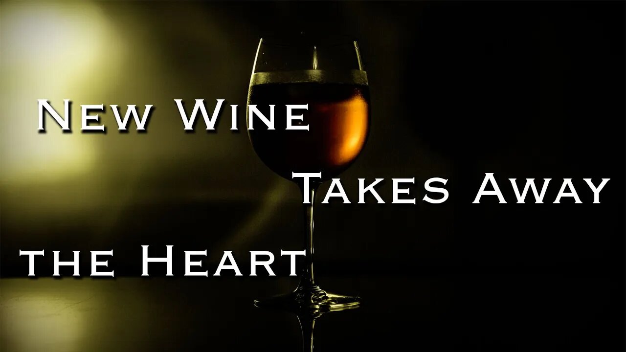 New Wine Takes Away the Heart | Pastor Steven L. Anderson