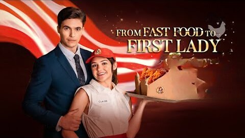 From The Fast Food to First Lady Full Movie