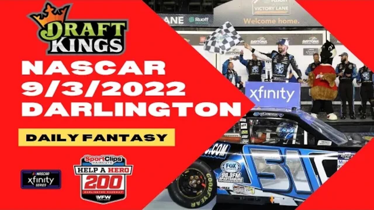 Dream's Top Picks for NASCAR XFINITY DFS Today Main Slate 9/3/2022 Daily Fantasy Sports DraftKings