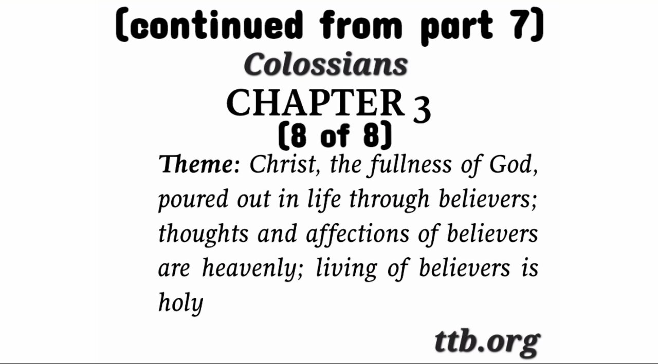 Colossians Chapter 3 (Bible Study) (8 of 8)