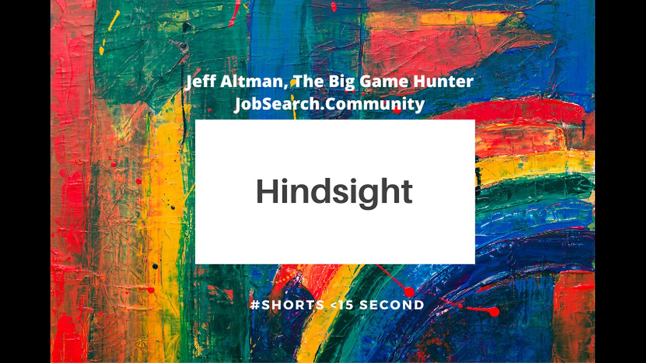 Hindsight #shorts #jobsearchtv