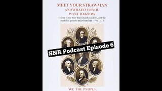 SNR Podcast Episode 6: Meet Your Strawman