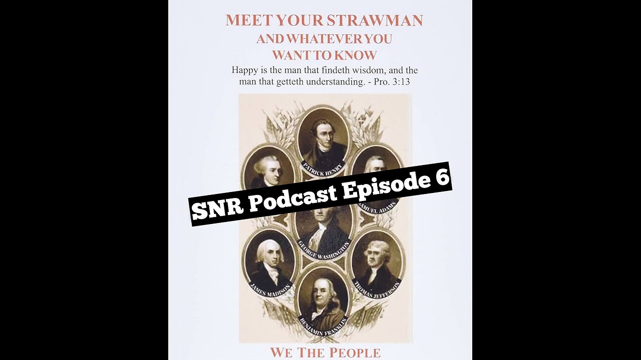 SNR Podcast Episode 6: Meet Your Strawman