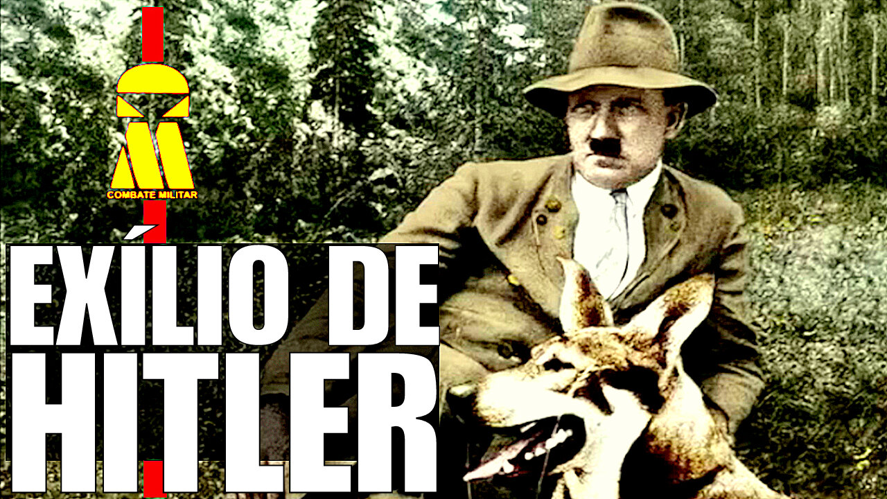 O EXÍLIO DE HITLER!