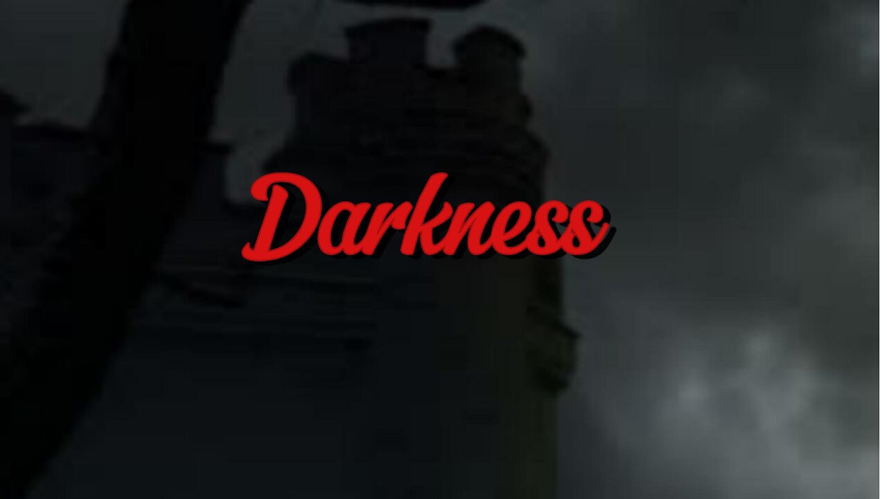 Darkness