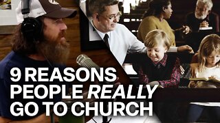 9 Reasons People REALLY Go to Church | @Phil Robertson