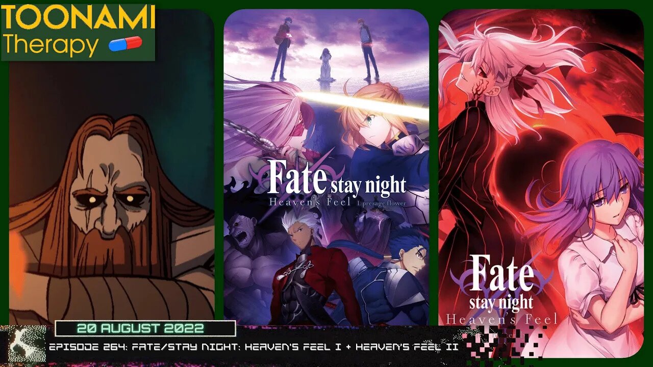 PODCAST HOSTING: Toonami Therapy Episode 264: Fate/stay night: Heaven’s Feel I + II