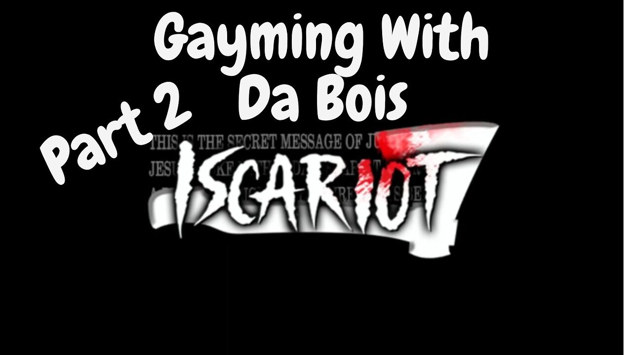 Gayming With Da Bois | Roblox: Iscariot Part 2