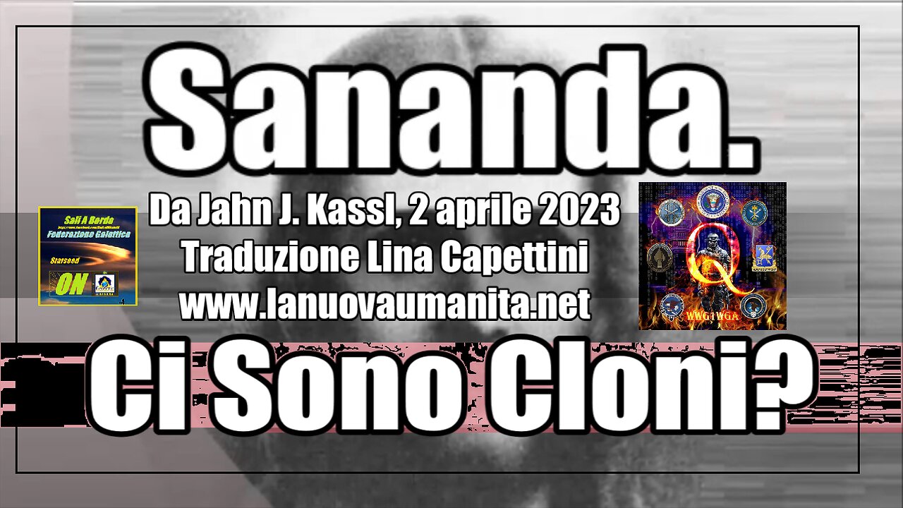 SANANDA. Ci Sono Cloni.