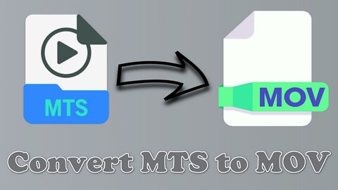 How to Convert MTS to MOV Easily on Windows PC?