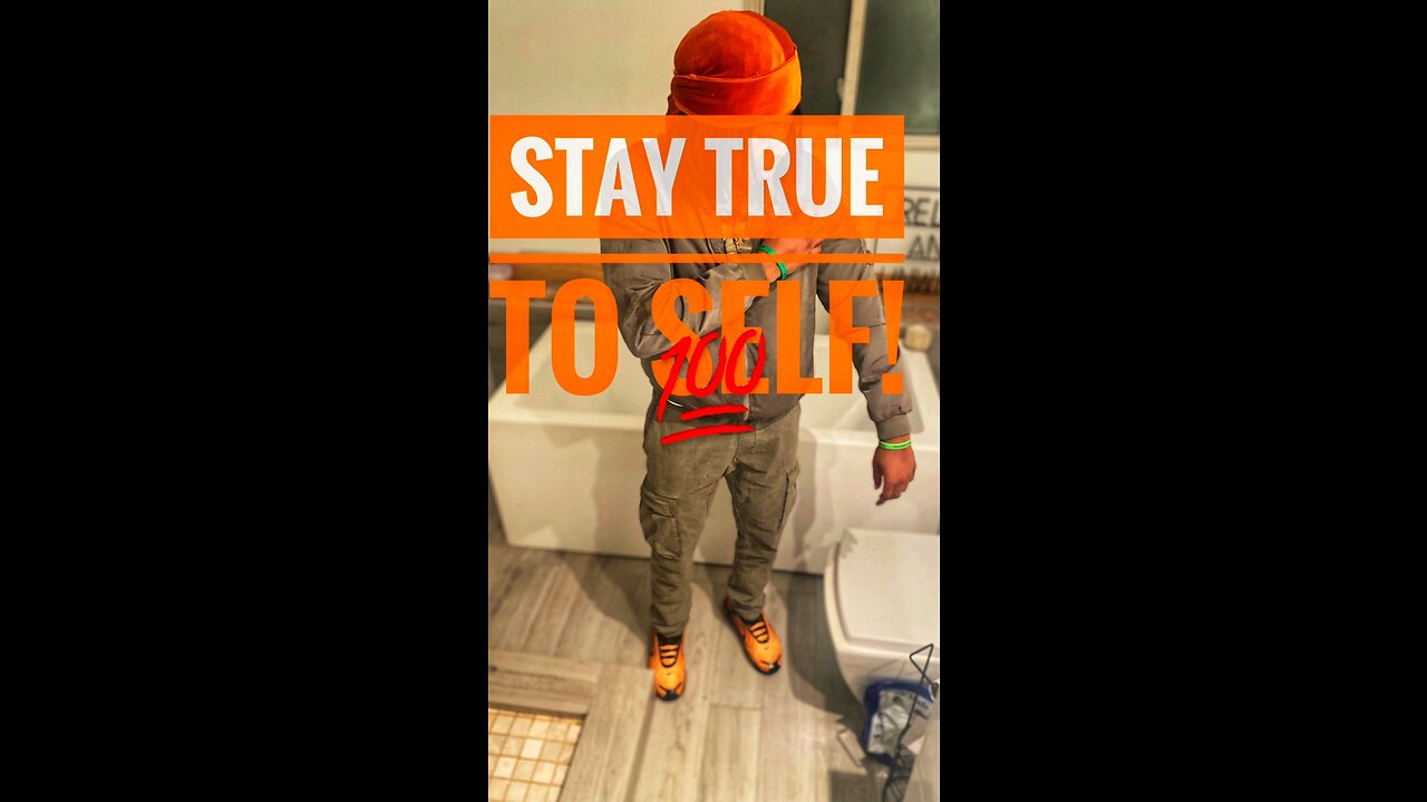 Stay True To Yourself!