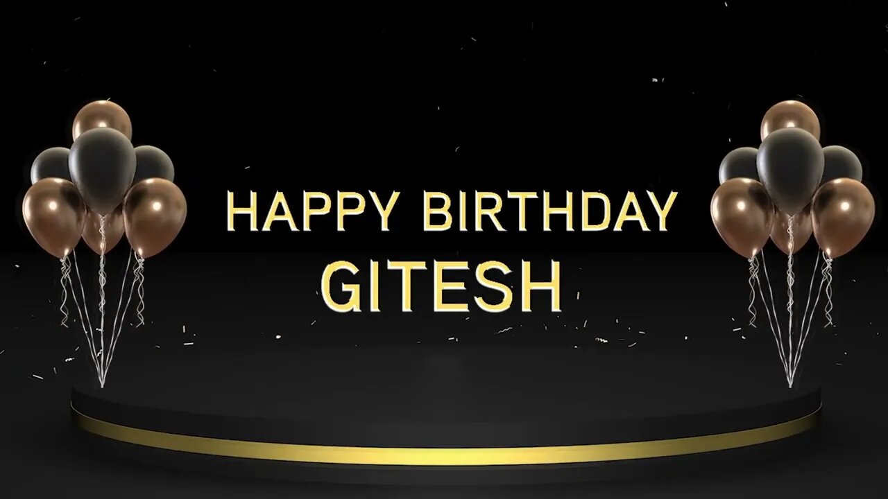 Wish you a very Happy Birthday Gitesh