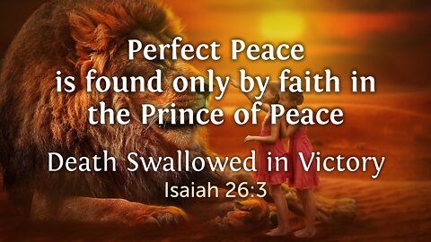 Apr. 3, 2022 - Sunday AM - MESSAGE - Perfect Peace (Is. 26:3)