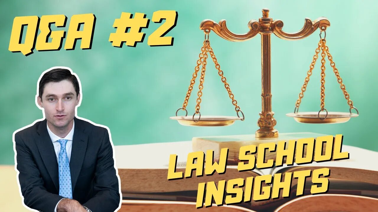 Law School Advice from a Lawyer | Law School Q&A #2 | Law School Insights