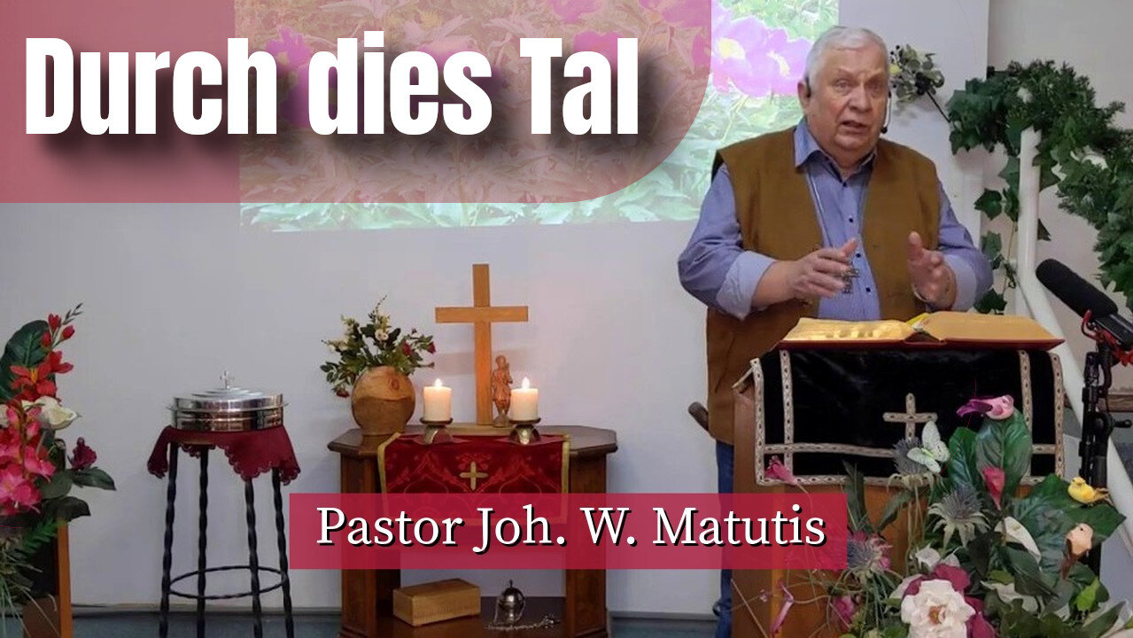 Joh. W. Matutis - Durch dies Tal - 15. April 2023