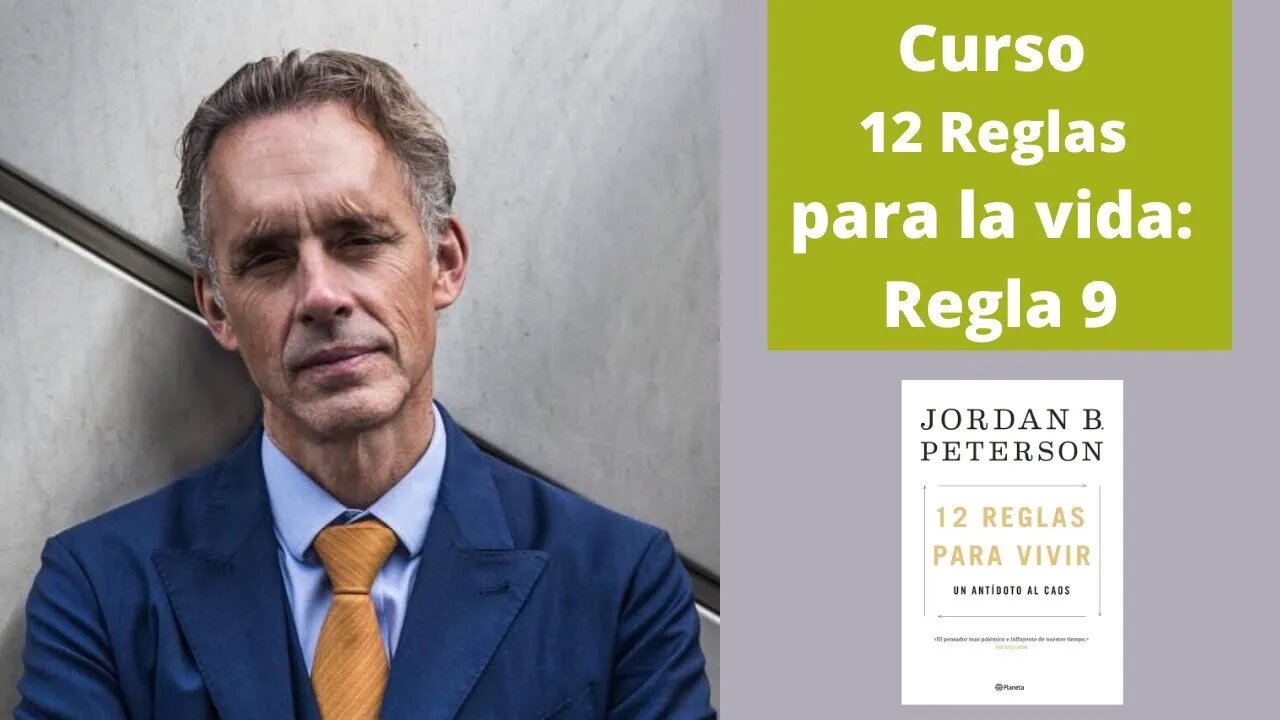 Curso 12 reglas para la vida : Regla 9