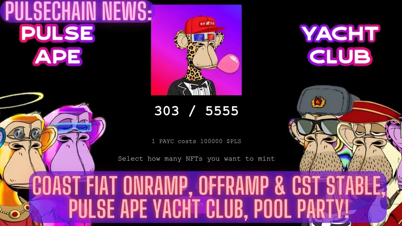 Pulsechain News: Coast Fiat Onramp, Offramp & CST Stable, Pulse Ape Yacht Club, Pool Party!