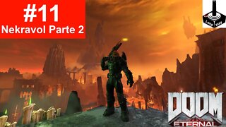 Doom Eternal #11: Nekravol Parte 2