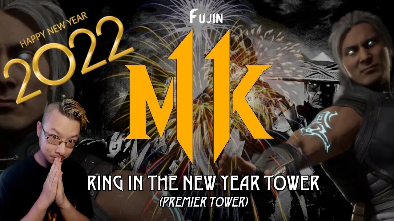 MK11 - FUJIN (Ring in the New Year - Premier Tower) - HAPPY NEW YEAR!