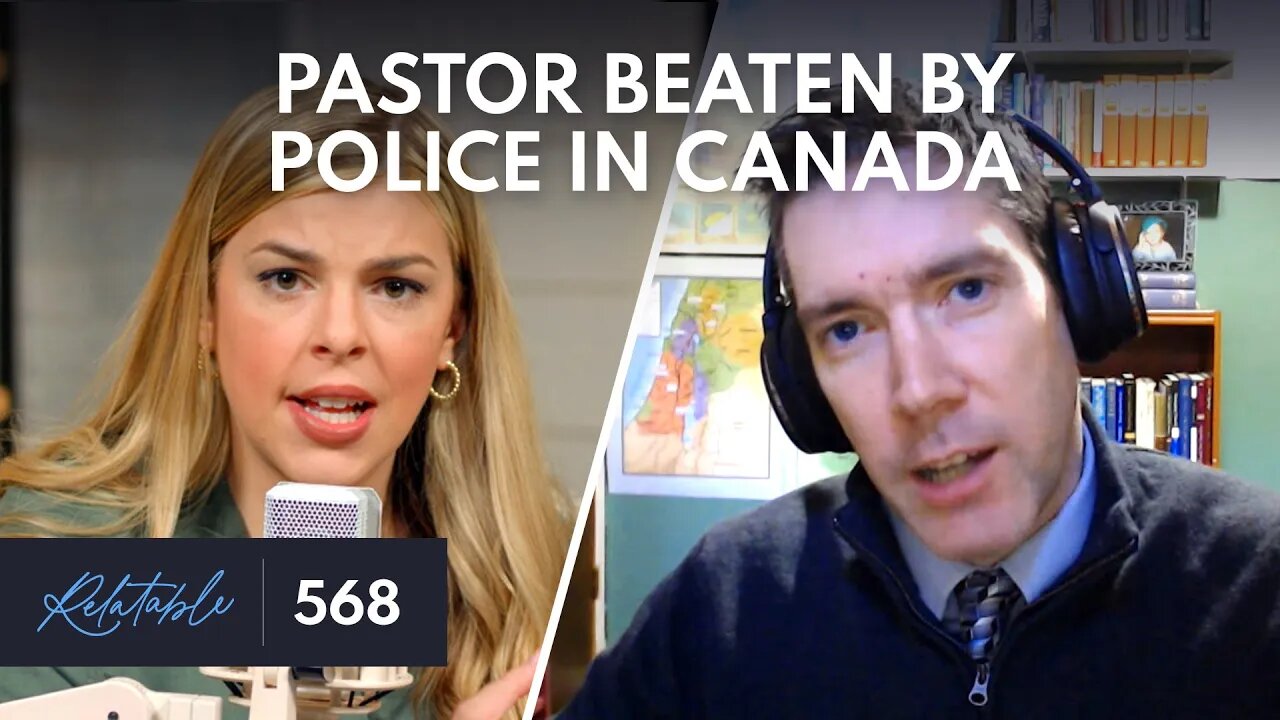 Canadian Pastor Went to the Freedom Convoy & Got BEATEN by Police | Guest: Steve Richardson | Ep 568