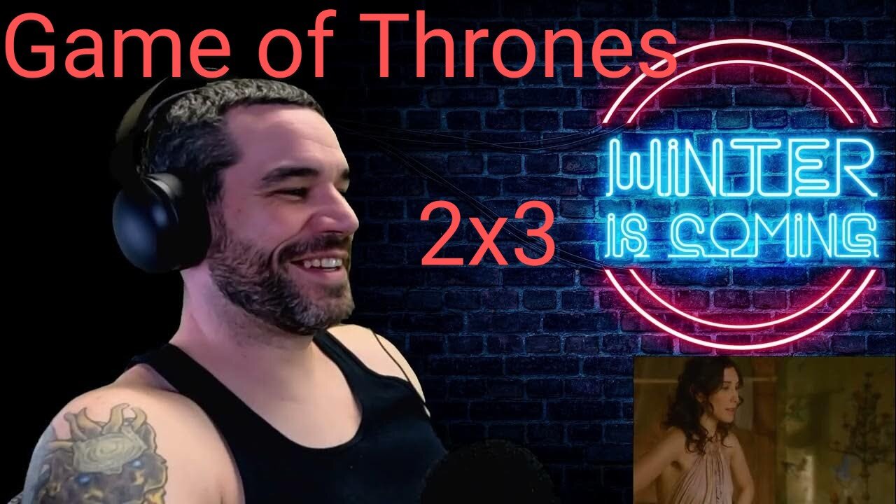 Game of Thrones 2x3 Reaction