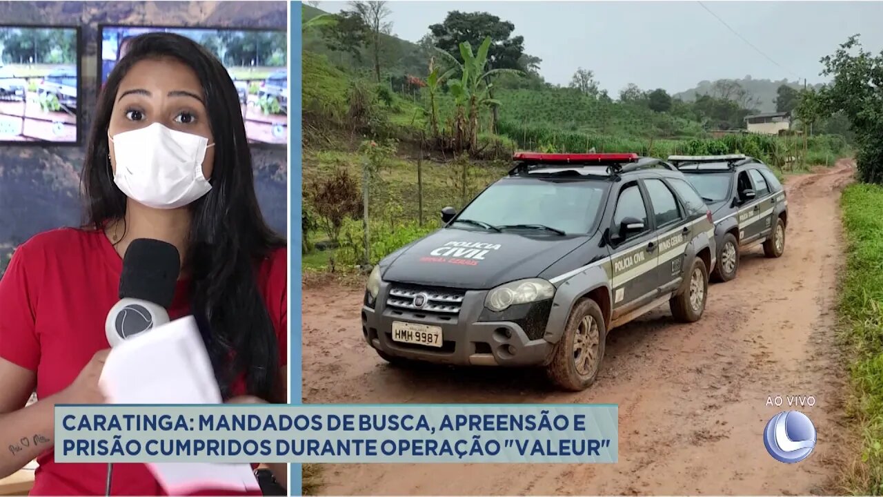 Caratinga: mandados de busca, apreensão e prisão cumpridos durante operação "Valeur"