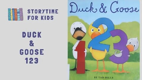 @Storytime for Kids | Duck & Goose 123 by Tad Hills | Learn The Numbers