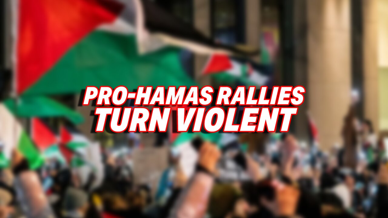 PRO-HAMAS RALLIES IN THE U.S. TURN VIOLENT AS THE CROWD CHANTS, "DEATH TO ISRAEL!"