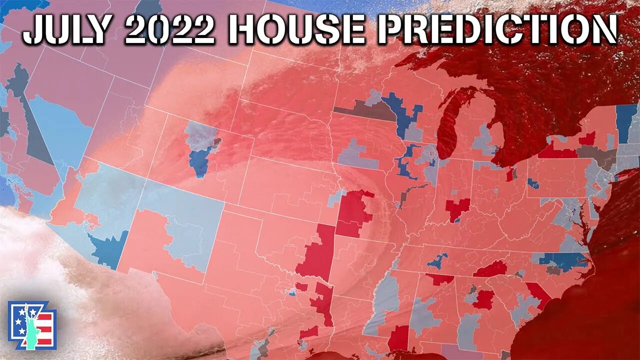 THE BIGGEST RED WAVE EVER? | July 2022 House Prediction