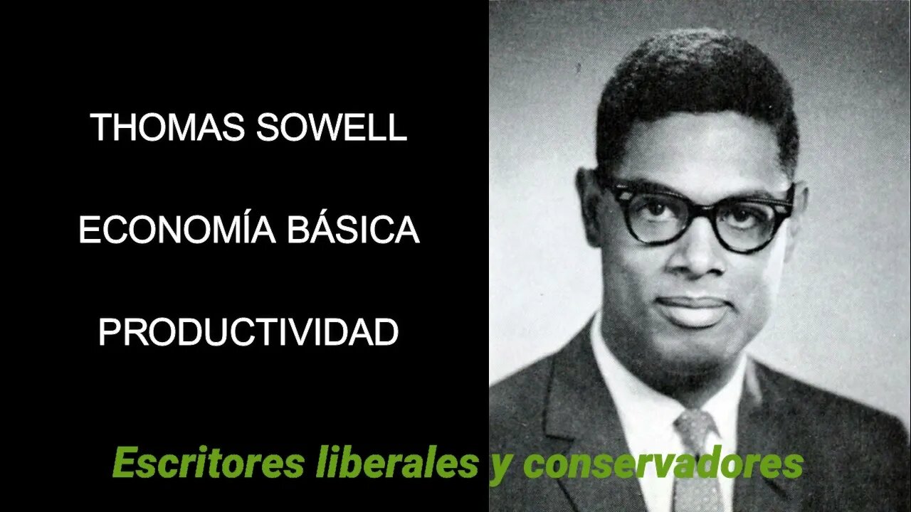 Thomas Sowell - Productividad