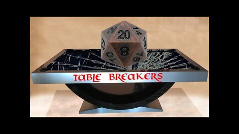 Table Breakers: Episode 17 Continuing our Thoughts About Long Term Campaigns and Generational Games