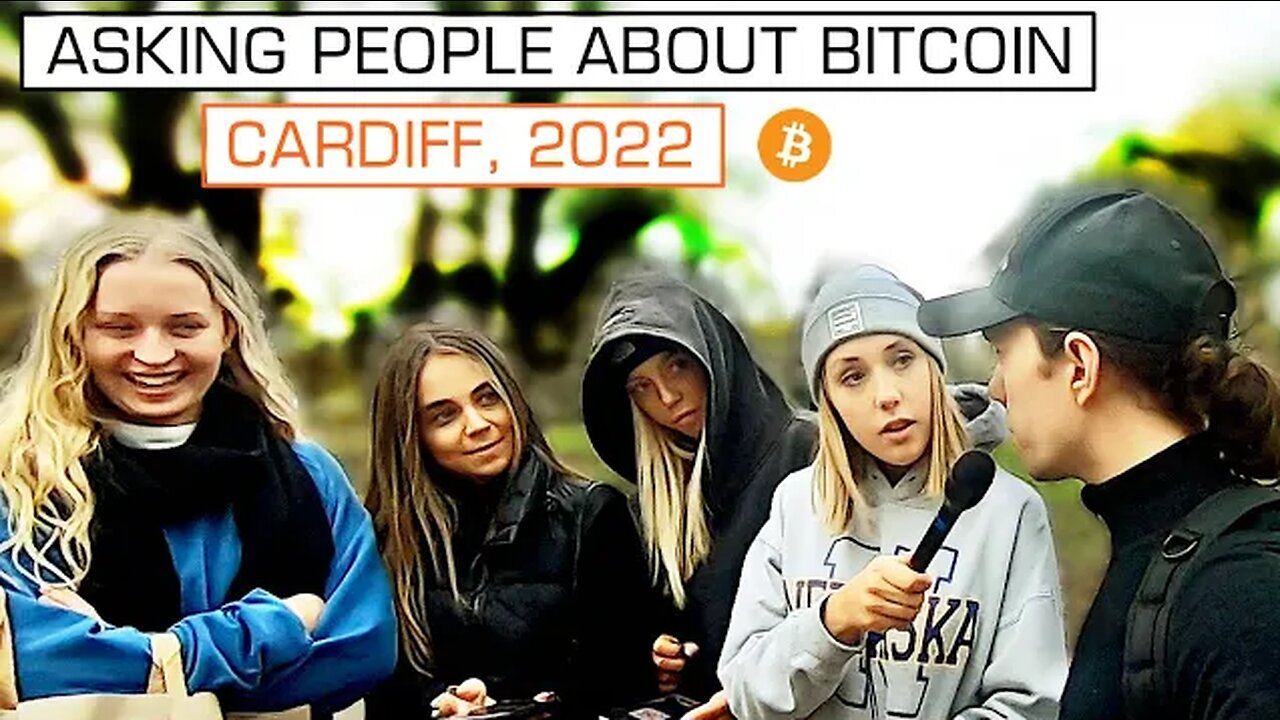Bitcoin Street Interviews [Cardiff, 2022]